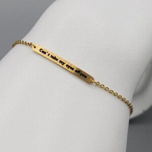 Can't take my eyes off you bracelet gold tone